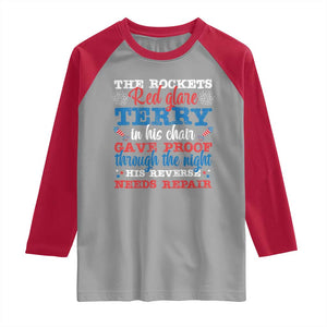 Funny The Rockets Red Glare Terry In His Chair His Reverse Needs Repair Raglan Shirt 4th Of July Meme TS11 Sport Gray Red Print Your Wear