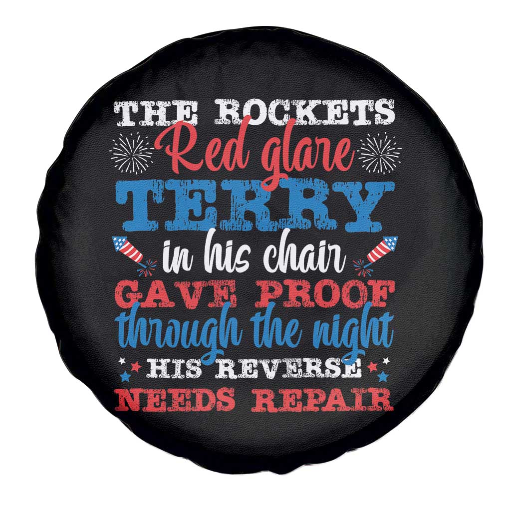 Funny The Rockets Red Glare Terry In His Chair His Reverse Needs Repair Spare Tire Cover 4th Of July Meme TS11 Print Your Wear