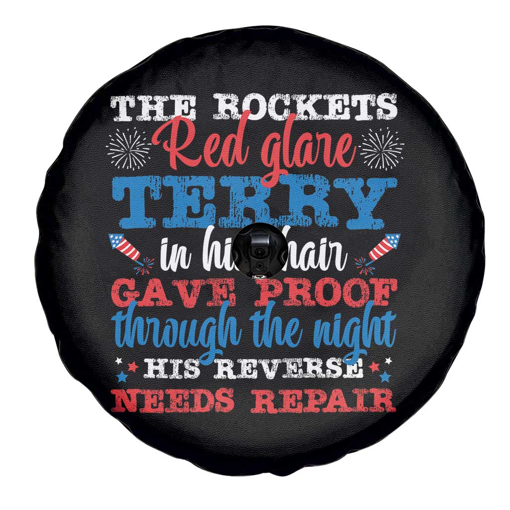 Funny The Rockets Red Glare Terry In His Chair His Reverse Needs Repair Spare Tire Cover 4th Of July Meme TS11 Print Your Wear
