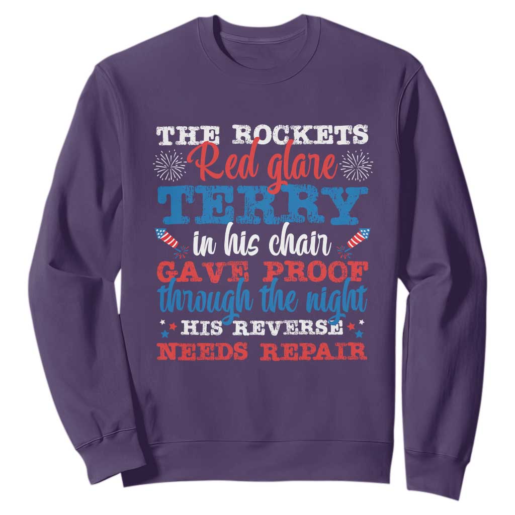 Funny The Rockets Red Glare Terry In His Chair His Reverse Needs Repair Sweatshirt 4th Of July Meme TS11 Purple Print Your Wear