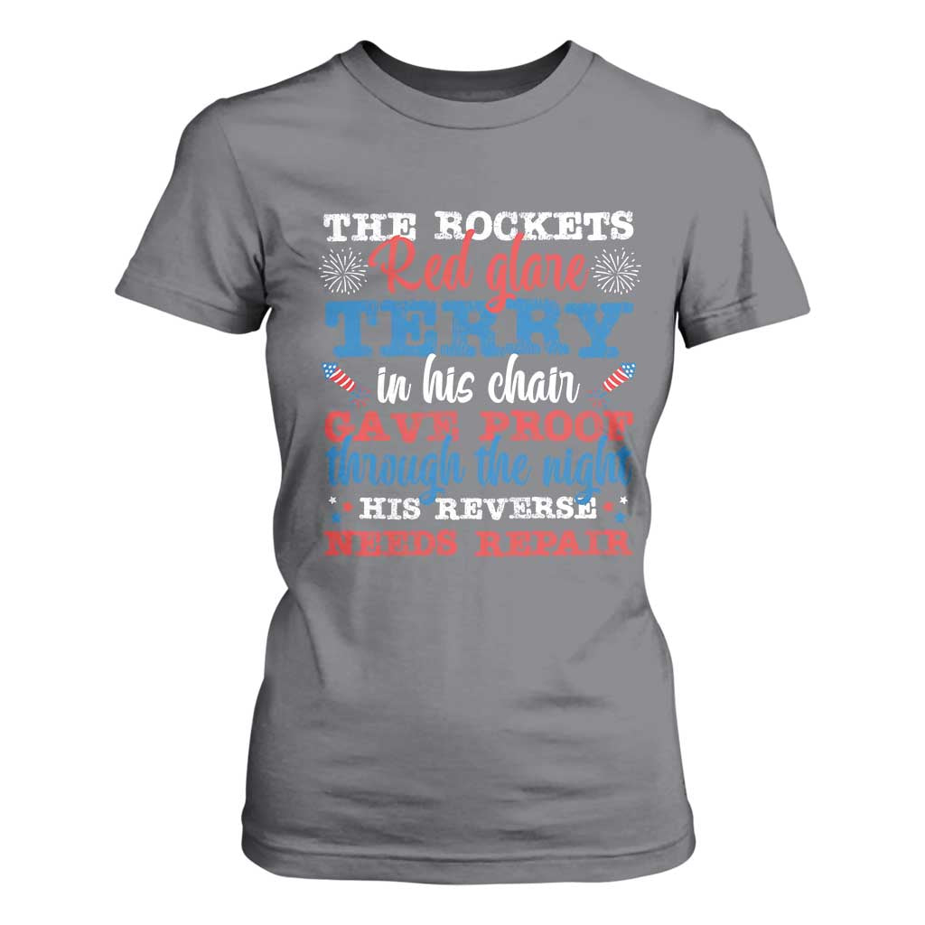 Funny The Rockets Red Glare Terry In His Chair His Reverse Needs Repair T Shirt For Women 4th Of July Meme TS11 Charcoal Print Your Wear