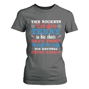 Funny The Rockets Red Glare Terry In His Chair His Reverse Needs Repair T Shirt For Women 4th Of July Meme TS11 Dark Heather Print Your Wear