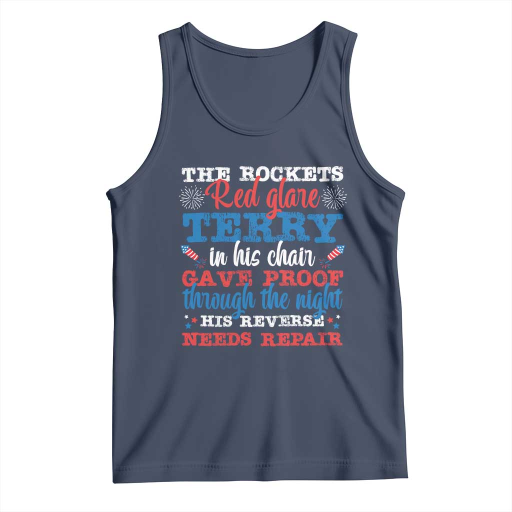 Funny The Rockets Red Glare Terry In His Chair His Reverse Needs Repair Tank Top 4th Of July Meme TS11 Navy Print Your Wear