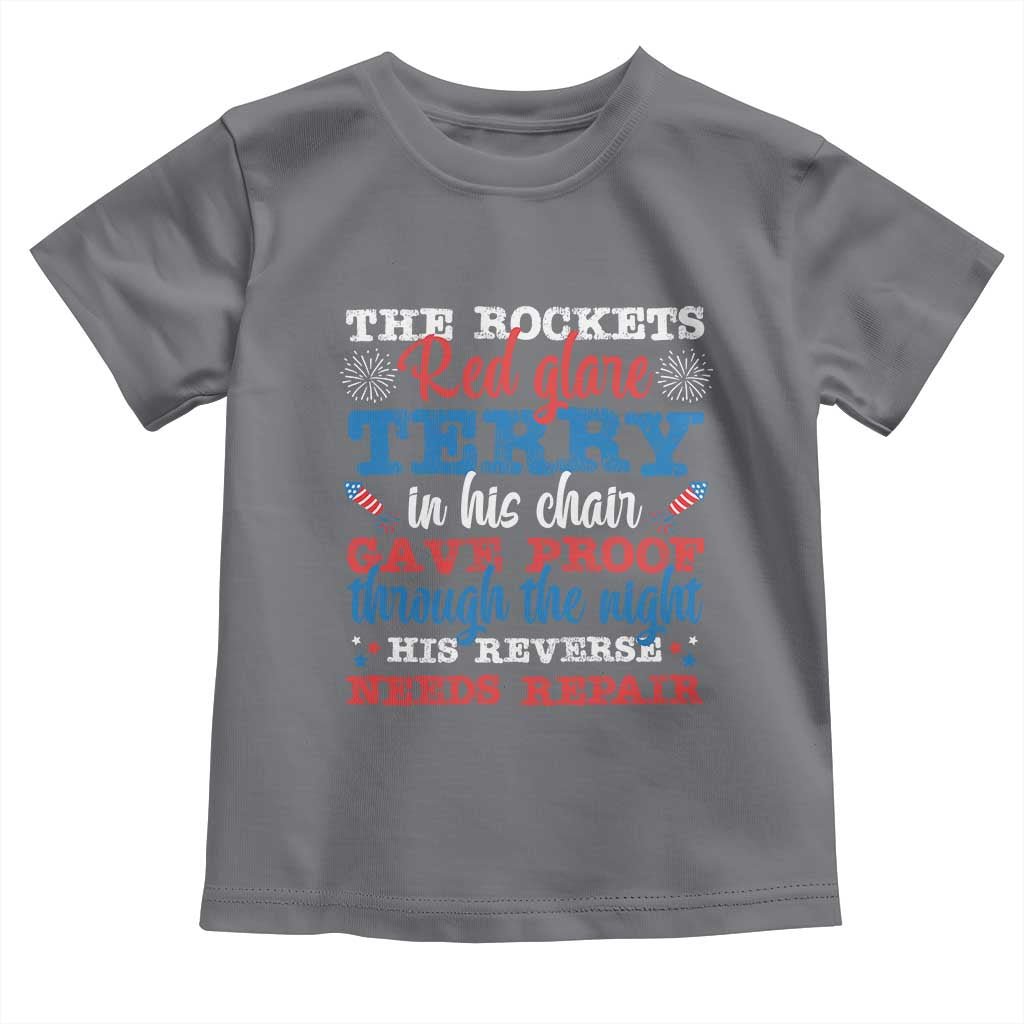 Funny The Rockets Red Glare Terry In His Chair His Reverse Needs Repair Toddler T Shirt 4th Of July Meme TS11 Charcoal Print Your Wear