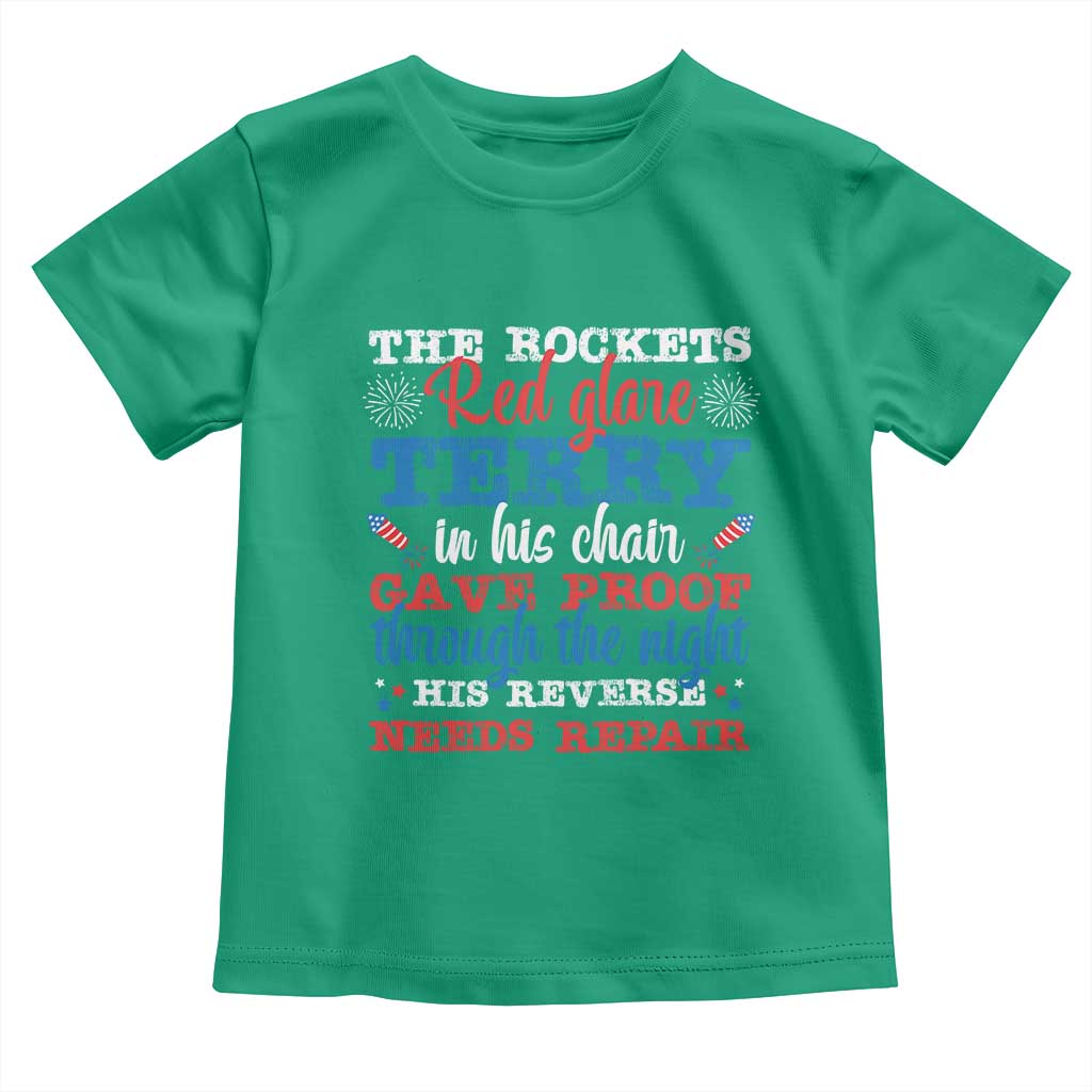 Funny The Rockets Red Glare Terry In His Chair His Reverse Needs Repair Toddler T Shirt 4th Of July Meme TS11 Irish Green Print Your Wear
