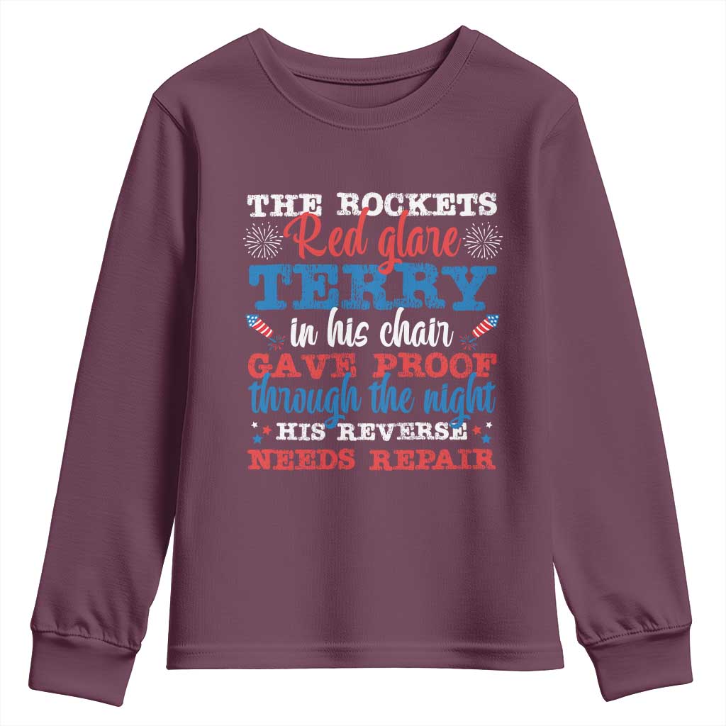 Funny The Rockets Red Glare Terry In His Chair His Reverse Needs Repair Youth Sweatshirt 4th Of July Meme TS11 Maroon Print Your Wear