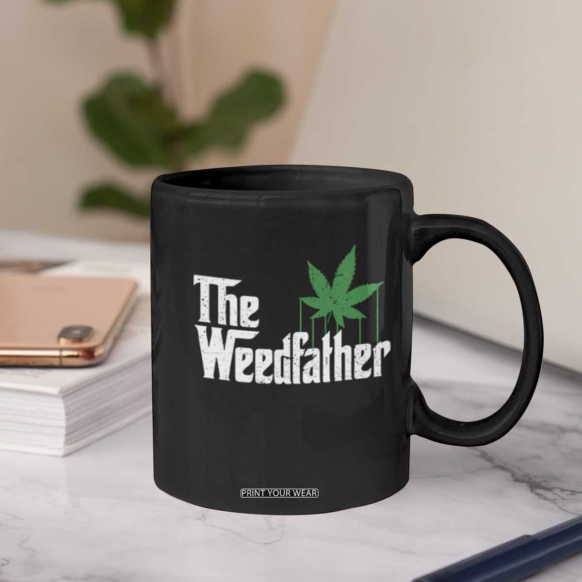 Funny The Weedfather Coffee Mug Marijuana Stoner Dad Fathers Day TS11 Print Your Wear