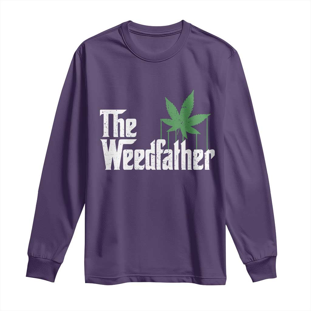 Funny The Weedfather Long Sleeve Shirt Marijuana Stoner Dad Fathers Day TS11 Purple Print Your Wear