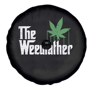 Funny The Weedfather Spare Tire Cover Marijuana Stoner Dad Fathers Day TS11 Print Your Wear