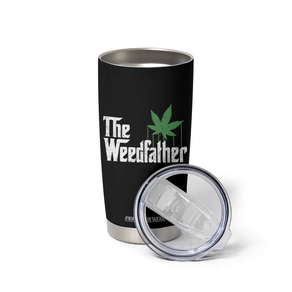 Funny The Weedfather Tumbler Cup Marijuana Stoner Dad Fathers Day TS11 Print Your Wear