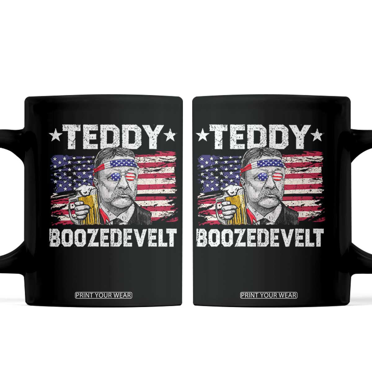 Funny Theodore Roosevelt 4th Of July Coffee Mug Teddy Boozedevelt Drinking American Flag TS10 Black Print Your Wear