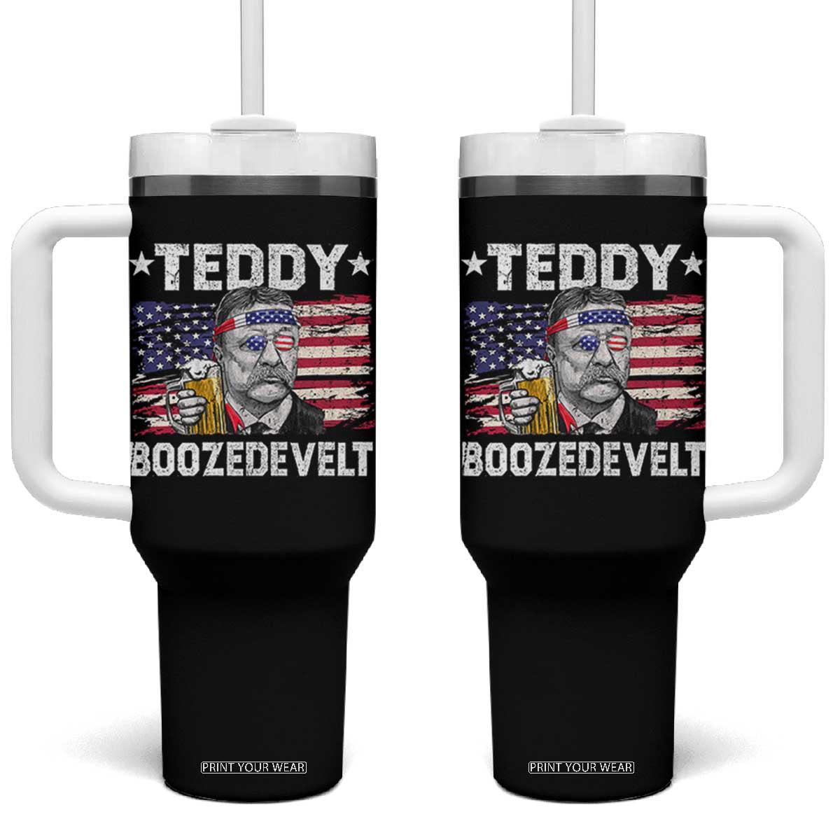 Funny Theodore Roosevelt 4th Of July Tumbler With Handle Teddy Boozedevelt Drinking American Flag TS10 One Size: 40 oz Black Print Your Wear