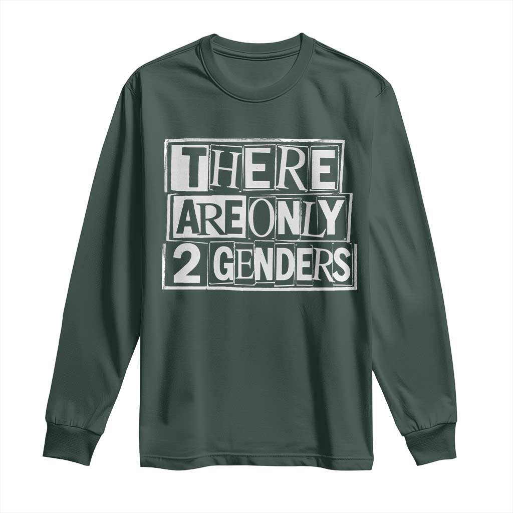 Funny There Are Only 2 Genders Male And Female Long Sleeve Shirt TS11 Dark Forest Green Print Your Wear