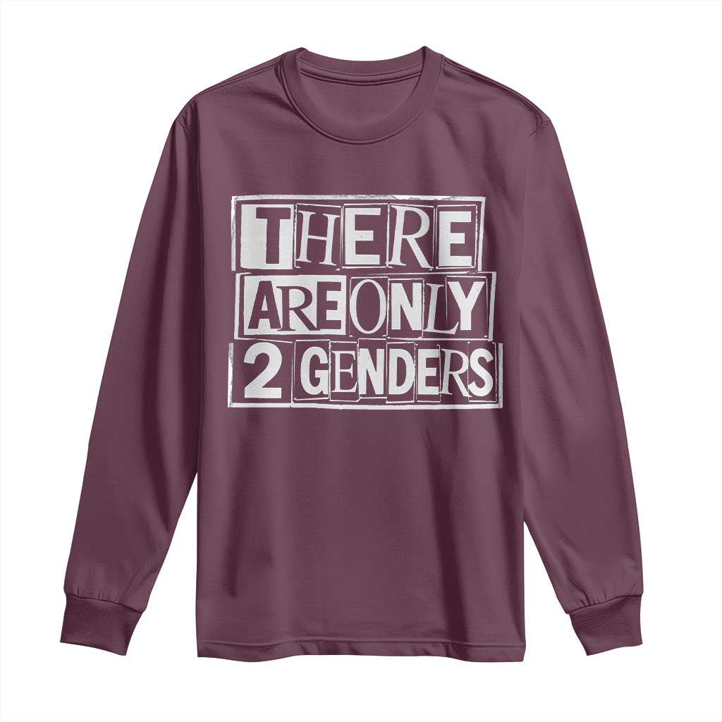 Funny There Are Only 2 Genders Male And Female Long Sleeve Shirt TS11 Maroon Print Your Wear
