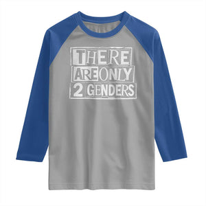 Funny There Are Only 2 Genders Male And Female Raglan Shirt TS11 Sport Gray Royal Print Your Wear