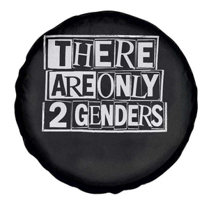 Funny There Are Only 2 Genders Male And Female Spare Tire Cover TS11 Print Your Wear