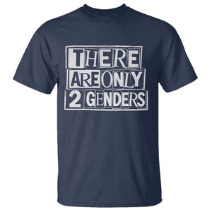 Funny There Are Only 2 Genders Male And Female T Shirt TS11 Navy Print Your Wear