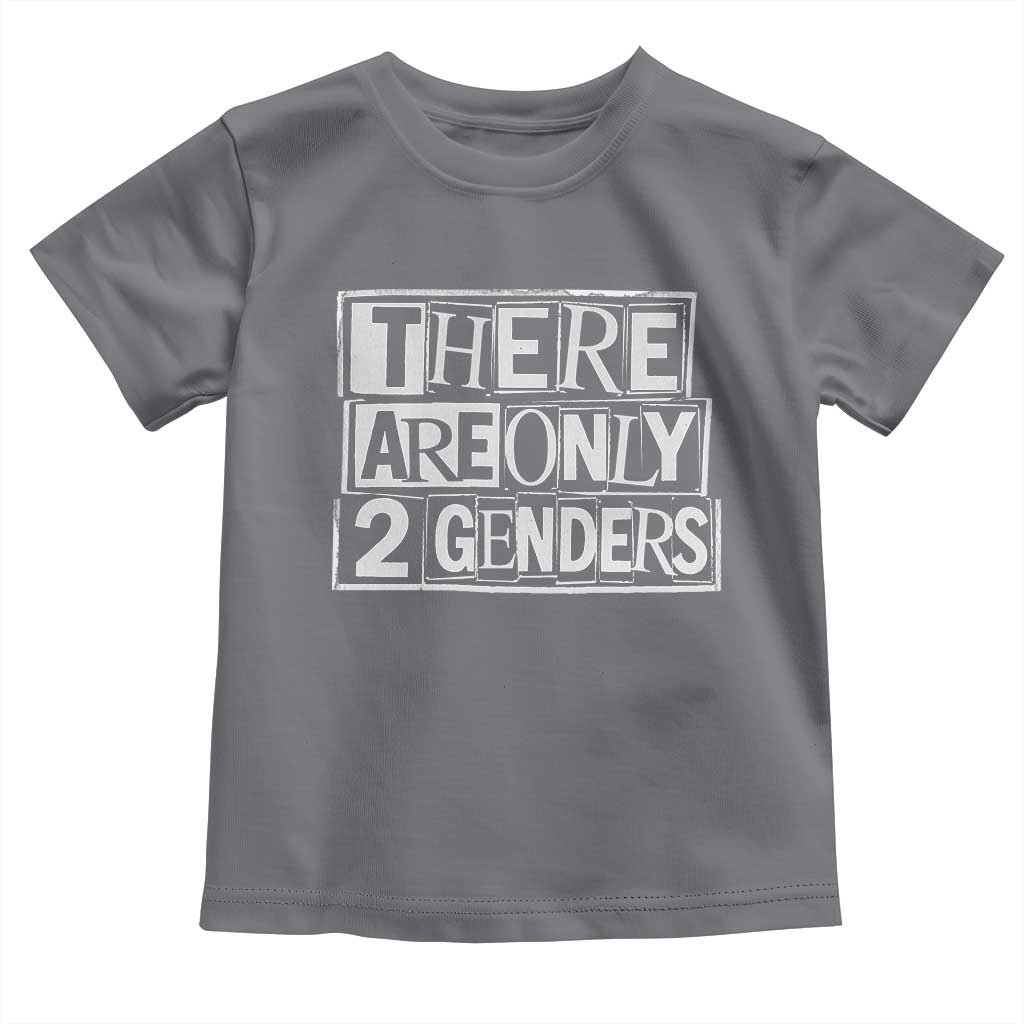 Funny There Are Only 2 Genders Male And Female Toddler T Shirt TS11 Charcoal Print Your Wear