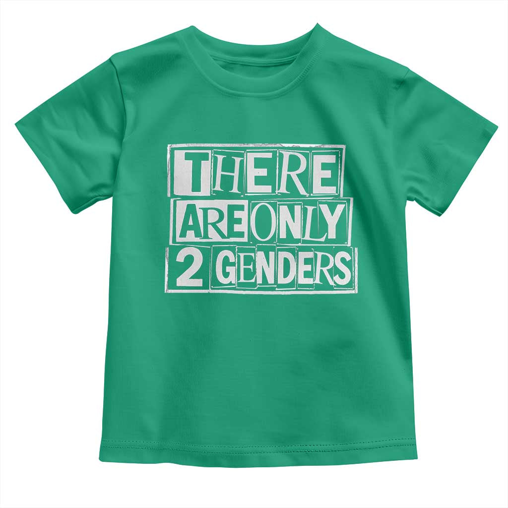 Funny There Are Only 2 Genders Male And Female Toddler T Shirt TS11 Irish Green Print Your Wear