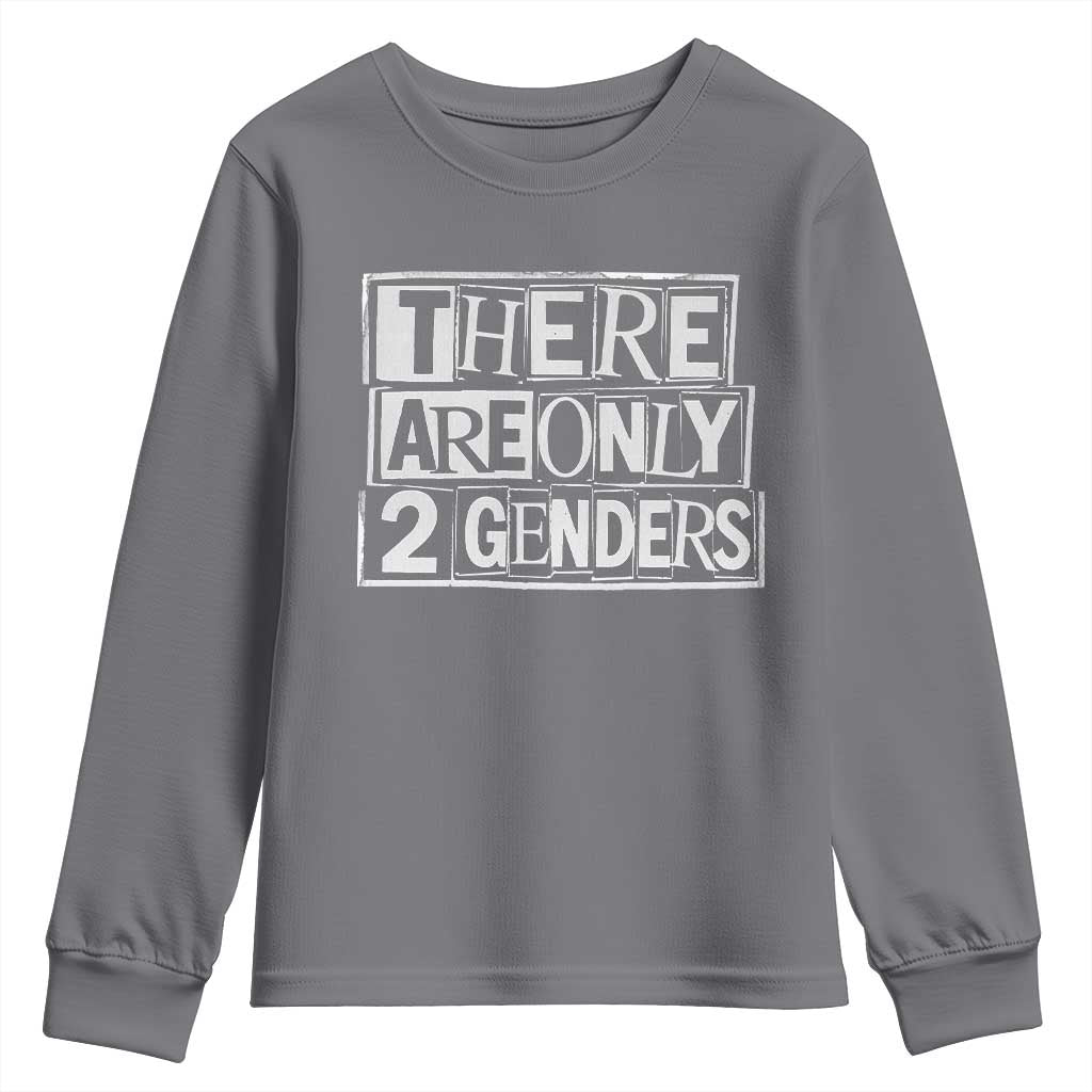 Funny There Are Only 2 Genders Male And Female Youth Sweatshirt TS11 Charcoal Print Your Wear