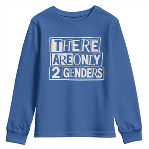 Funny There Are Only 2 Genders Male And Female Youth Sweatshirt TS11 Royal Blue Print Your Wear