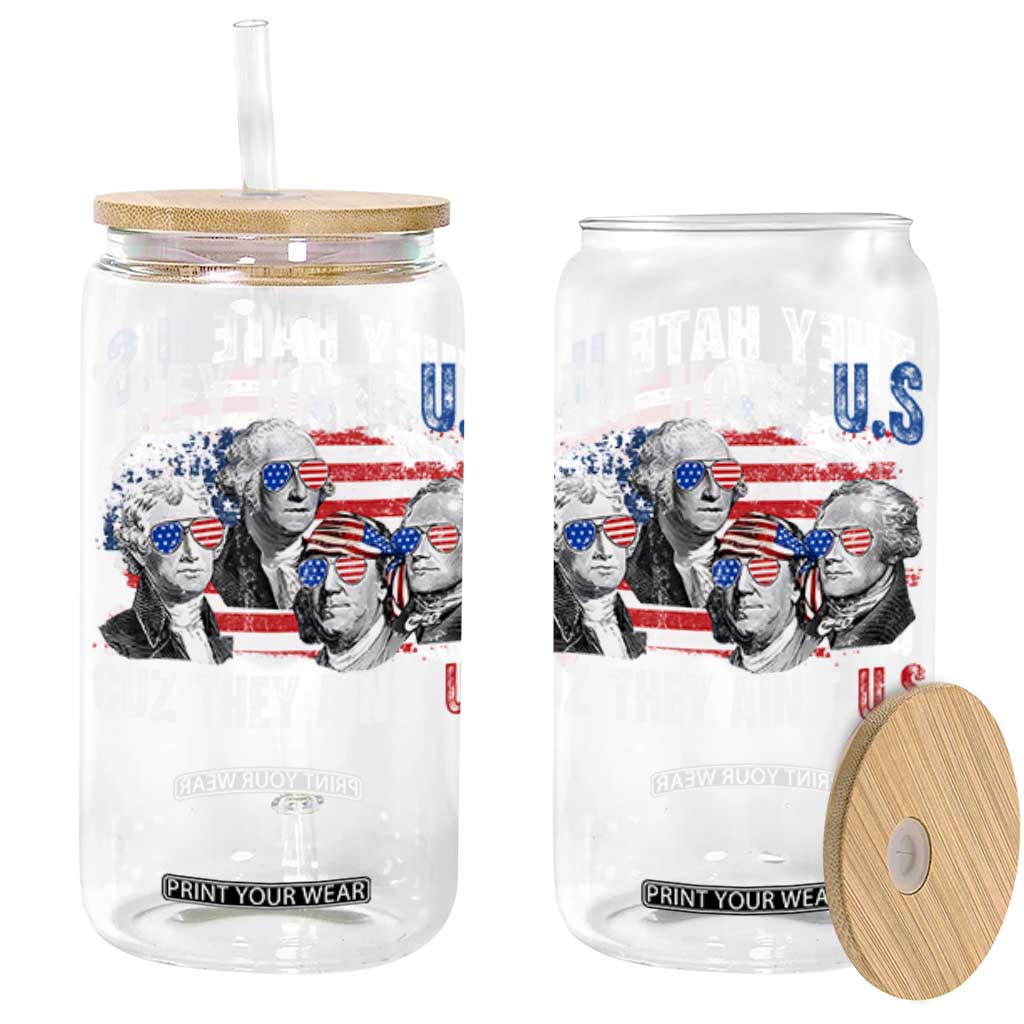 Funny They Hate Us Cuz They Ain't Us Glass Can Founding Fathers 4th of July American Flag TS11 Black Print Your Wear