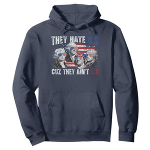 Funny They Hate Us Cuz They Ain't Us Hoodie Founding Fathers 4th of July American Flag TS11 Navy Print Your Wear