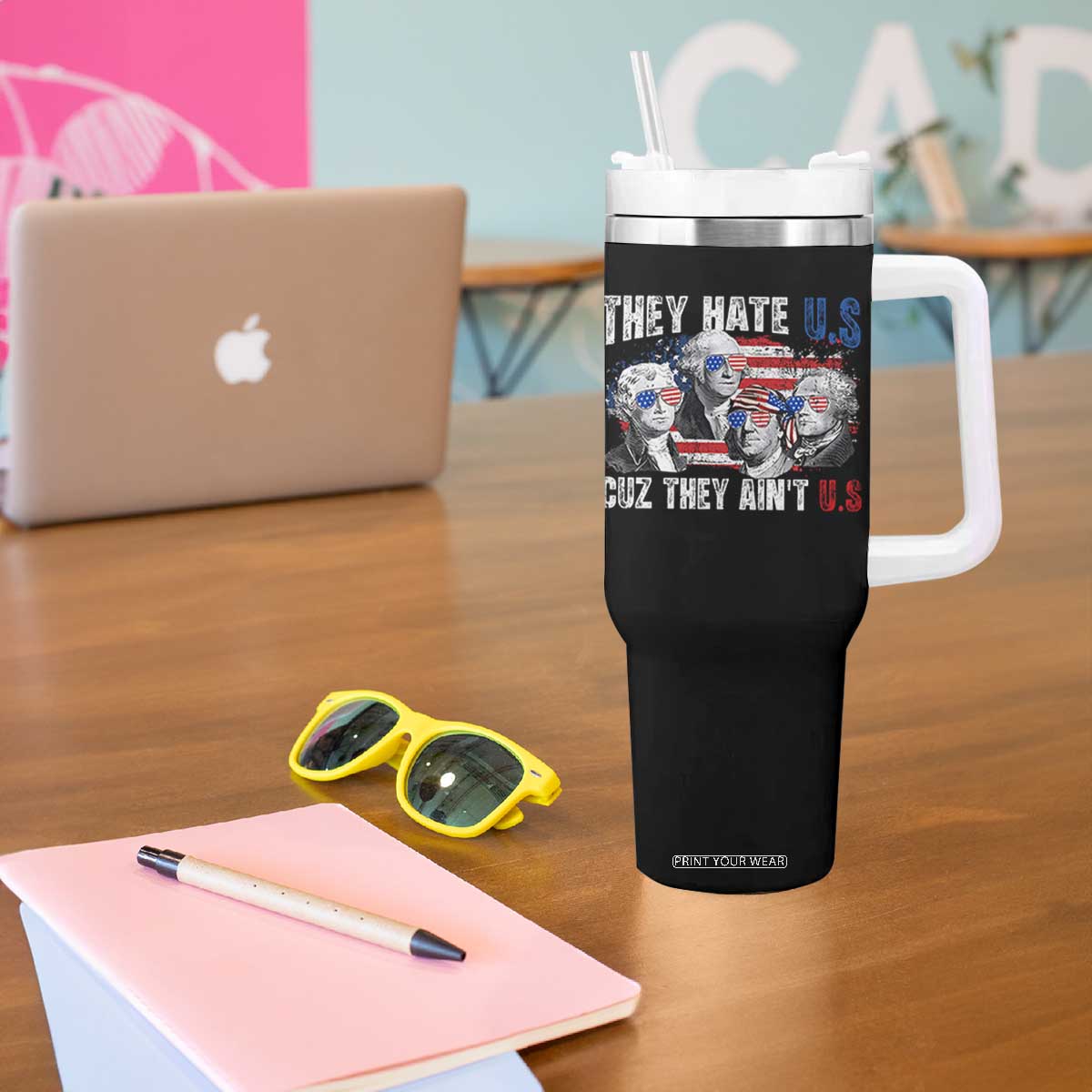 Funny They Hate Us Cuz They Ain't Us Tumbler With Handle Founding Fathers 4th of July American Flag TS11 Print Your Wear
