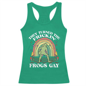 Funny They Turned The Frickin Frogs Gay Racerback Tank Top Gay Frog LGBT Rainbow TS11 Irish Green Print Your Wear