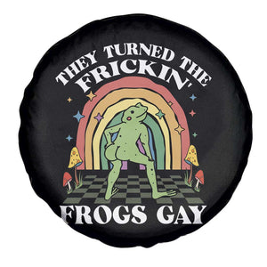 Funny They Turned The Frickin Frogs Gay Spare Tire Cover Gay Frog LGBT Rainbow TS11 Print Your Wear