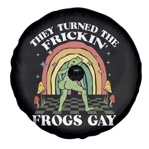 Funny They Turned The Frickin Frogs Gay Spare Tire Cover Gay Frog LGBT Rainbow TS11 Print Your Wear