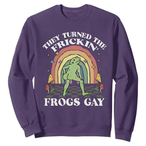 Funny They Turned The Frickin Frogs Gay Sweatshirt Gay Frog LGBT Rainbow TS11 Purple Print Your Wear