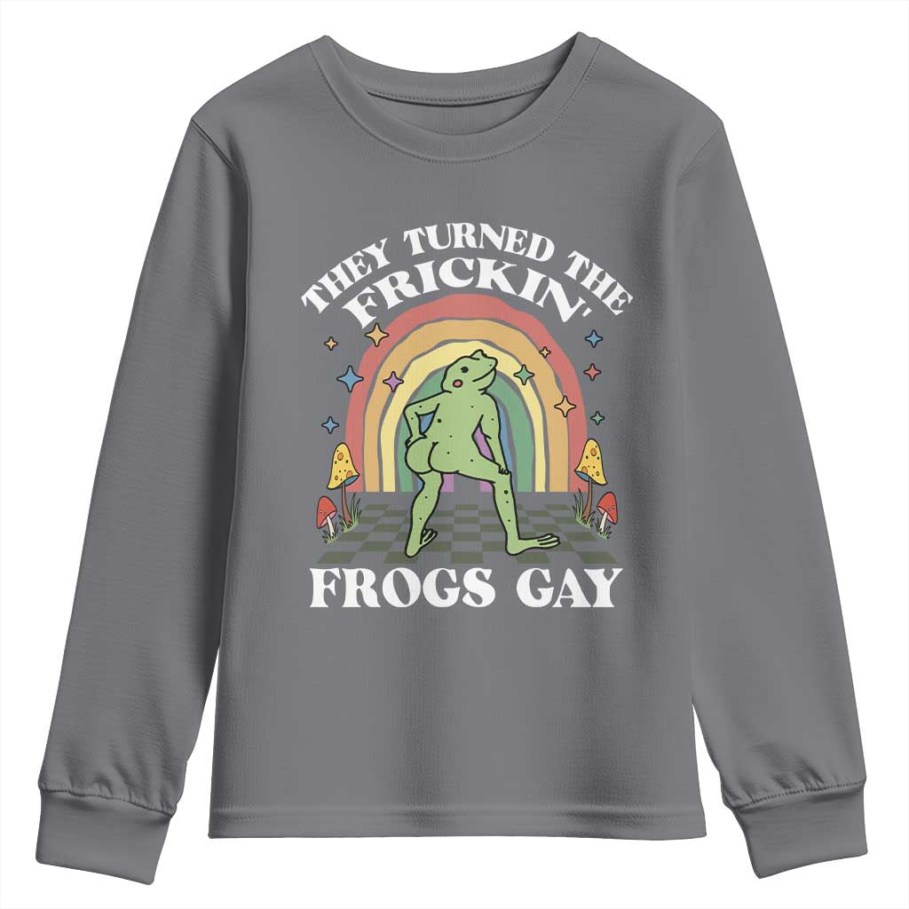 Funny They Turned The Frickin Frogs Gay Youth Sweatshirt Gay Frog LGBT Rainbow TS11 Charcoal Print Your Wear