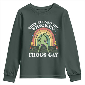 Funny They Turned The Frickin Frogs Gay Youth Sweatshirt Gay Frog LGBT Rainbow TS11 Dark Forest Green Print Your Wear