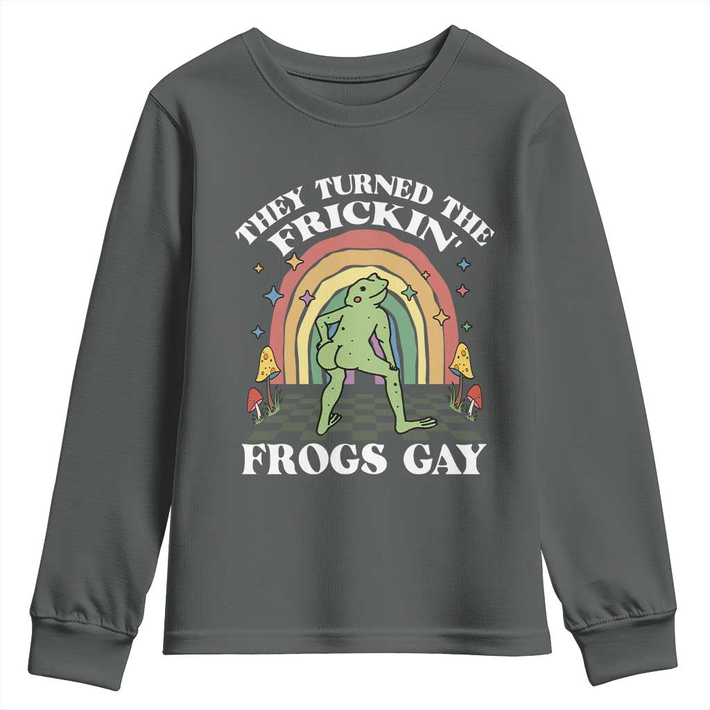 Funny They Turned The Frickin Frogs Gay Youth Sweatshirt Gay Frog LGBT Rainbow TS11 Dark Heather Print Your Wear