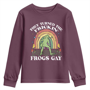 Funny They Turned The Frickin Frogs Gay Youth Sweatshirt Gay Frog LGBT Rainbow TS11 Maroon Print Your Wear