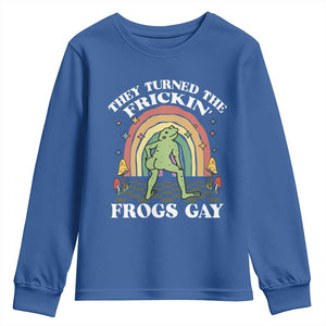 Funny They Turned The Frickin Frogs Gay Youth Sweatshirt Gay Frog LGBT Rainbow TS11 Royal Blue Print Your Wear
