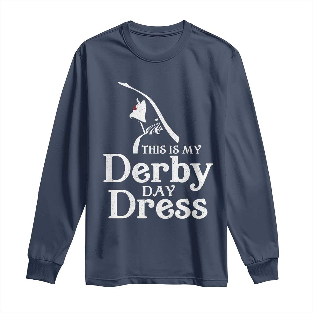 Funny This Is My Derby Day Dress Long Sleeve Shirt Horse Racing Fascinator Hat TS11 Navy Print Your Wear