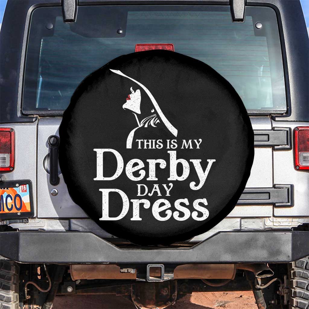 Funny This Is My Derby Day Dress Spare Tire Cover Horse Racing Fascinator Hat TS11 No hole Black Print Your Wear