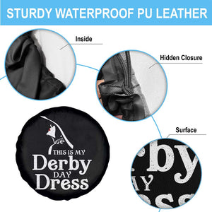 Funny This Is My Derby Day Dress Spare Tire Cover Horse Racing Fascinator Hat TS11 Print Your Wear