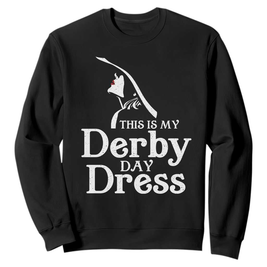 Funny This Is My Derby Day Dress Sweatshirt Horse Racing Fascinator Hat TS11 Black Print Your Wear