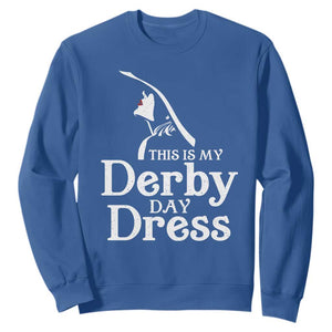Funny This Is My Derby Day Dress Sweatshirt Horse Racing Fascinator Hat TS11 Royal Blue Print Your Wear