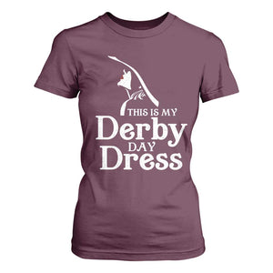 Funny This Is My Derby Day Dress T Shirt For Women Horse Racing Fascinator Hat TS11 Maroon Print Your Wear