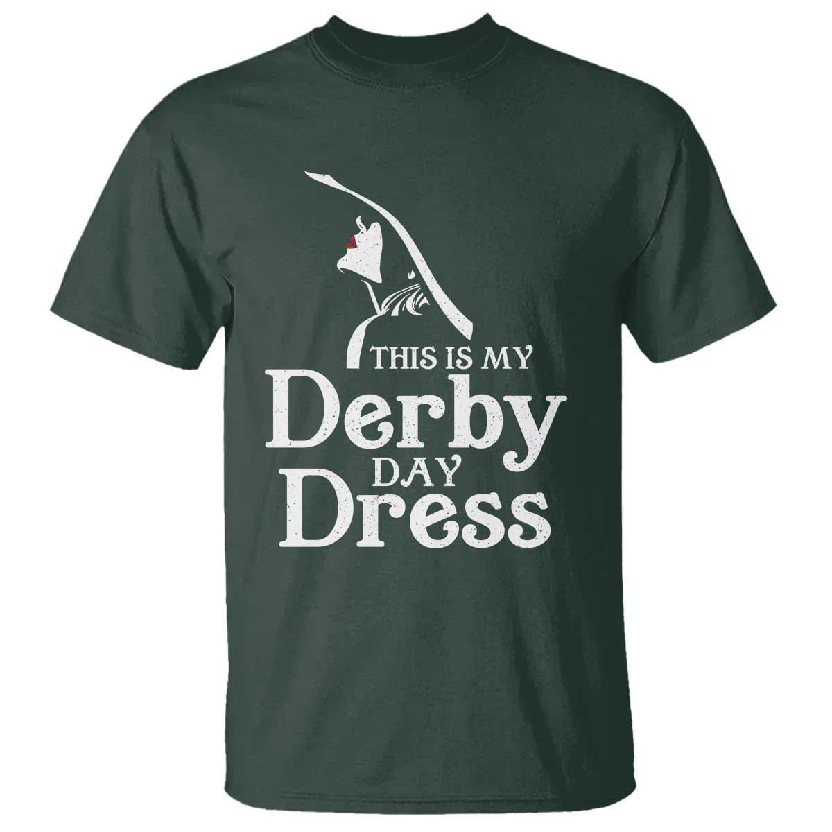 Funny This Is My Derby Day Dress T Shirt Horse Racing Fascinator Hat TS11 Dark Forest Green Print Your Wear