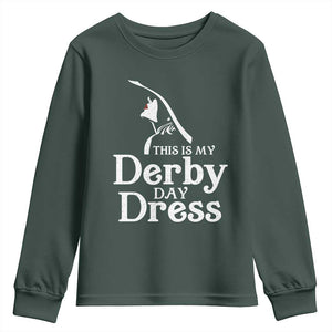Funny This Is My Derby Day Dress Youth Sweatshirt Horse Racing Fascinator Hat TS11 Dark Forest Green Print Your Wear