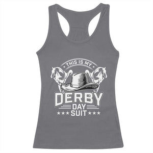 Funny This Is My Derby Day Suit Racerback Tank Top Horse Racing TS11 Charcoal Print Your Wear