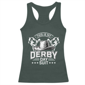 Funny This Is My Derby Day Suit Racerback Tank Top Horse Racing TS11 Dark Forest Green Print Your Wear