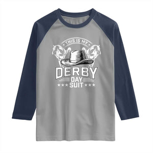 Funny This Is My Derby Day Suit Raglan Shirt Horse Racing TS11 Sport Gray Navy Print Your Wear