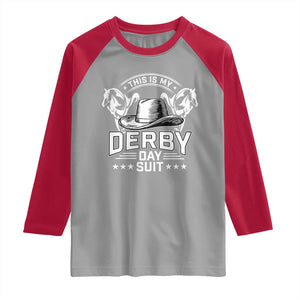 Funny This Is My Derby Day Suit Raglan Shirt Horse Racing TS11 Sport Gray Red Print Your Wear