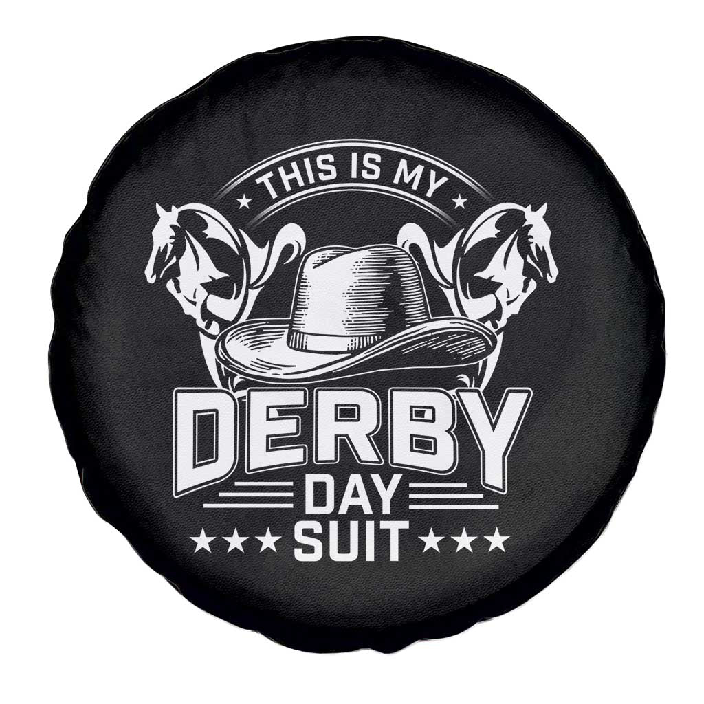 Funny This Is My Derby Day Suit Spare Tire Cover Horse Racing TS11 Print Your Wear